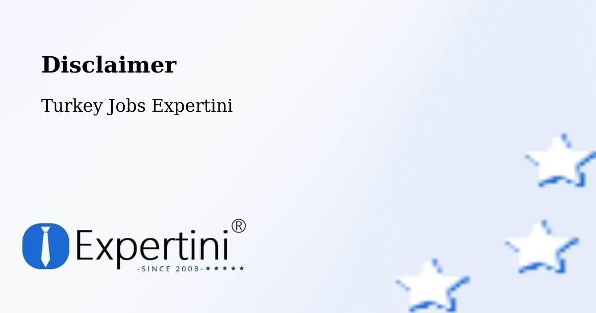 Disclaimer – Gözpinar - Turkey Jobs Expertini