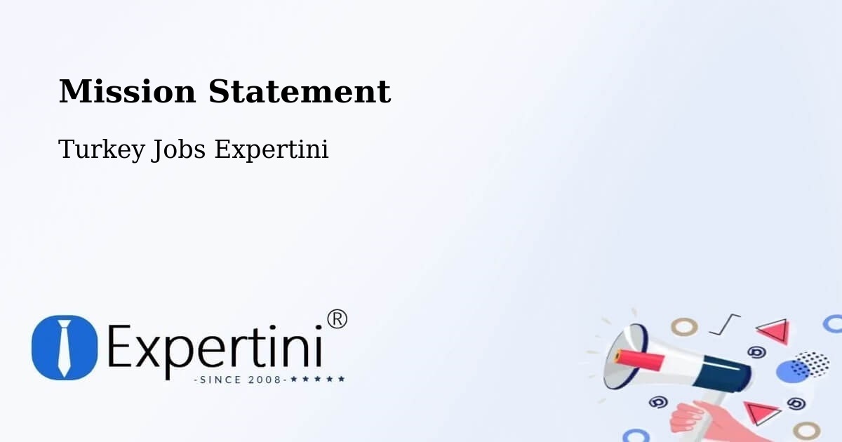 Corporate Mission – Gözpinar - Turkey Jobs Expertini